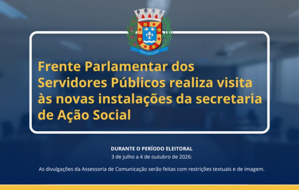 Frente Parlamentar dos Servidores Públicos realiza visita às novas instalações da secretaria de Ação Social 