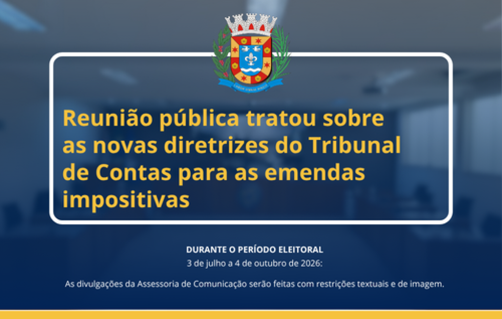 Reunião pública tratou sobre as novas diretrizes do Tribunal de Contas para as emendas impositivas