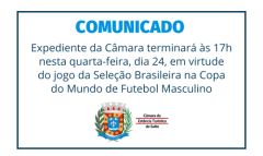 Expediente da Câmara terminará às 17h nesta quarta-feira, dia 24