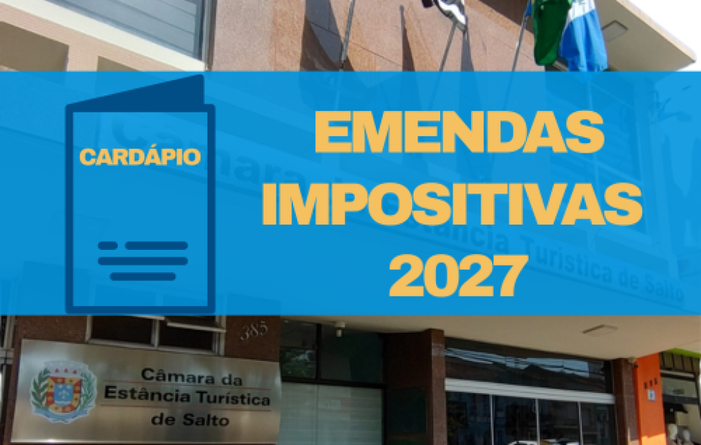 Cardápio de Emendas Impositivas para 2027 já está disponível para consulta